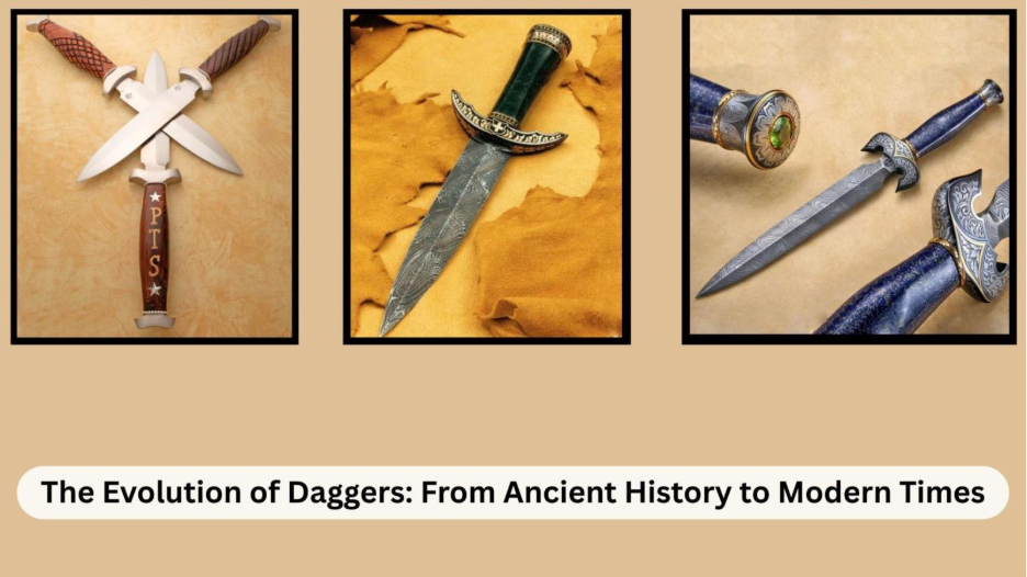 The Evolution of Daggers