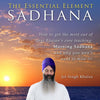 The Essential Element - Sadhana