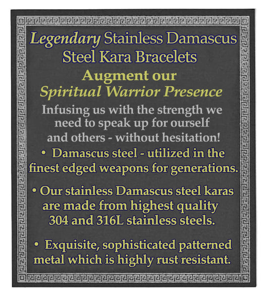 The Unique Power inherent in our stainless Damascus steel kara bracelets...